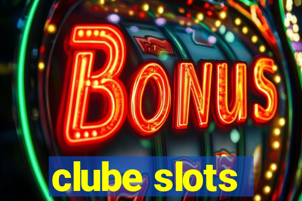 clube slots